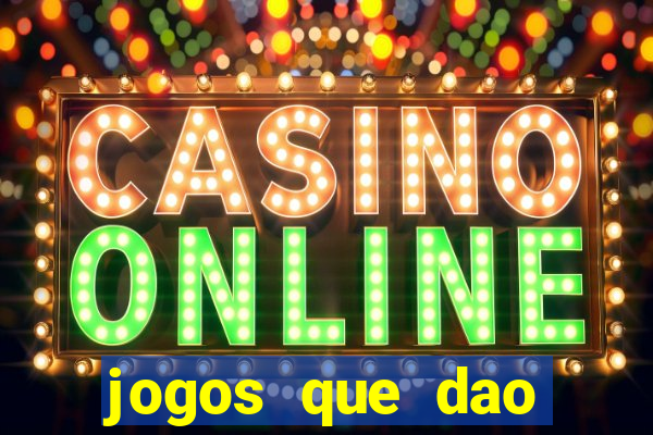 jogos que dao dinheiro sem deposito